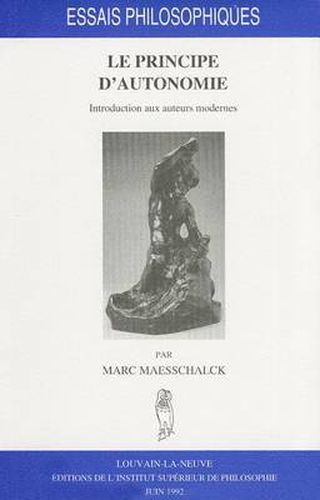 Cover image for Le Principe d'Autonomie: Introduction Aux Auteurs Modernes