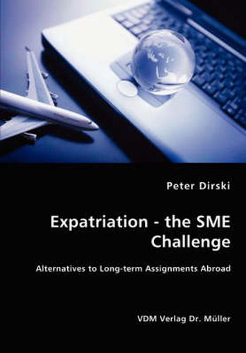 Cover image for Expatriation - the SME Challenge - Alternatives to Long-term Assignments Abroad