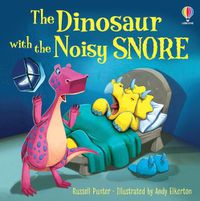 Cover image for The Dinosaur with the Noisy Snore