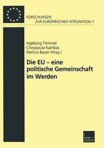 Die Eu -- Eine Politische Gemeinschaft Im Werden