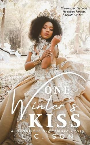 Cover image for One Winter's Kiss: A Beautiful Nightmare Story