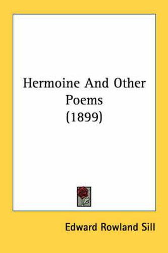 Cover image for Hermoine and Other Poems (1899)