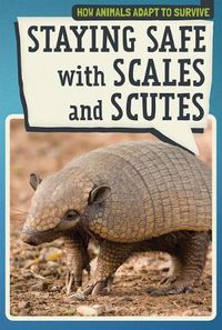 Cover image for Staying Safe with Scales and Scutes