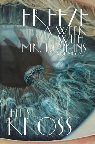 Cover image for Freeze: A Week With Mr. Hopkins (Jellyfish Cover)