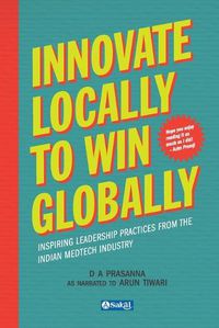 Cover image for Innovate Locally to Win Globally