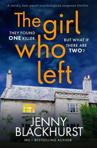 The Girl Who Left: A page-turning psychological thriller packed with secrets