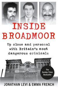 Cover image for Inside Broadmoor: The Sunday Times Bestseller