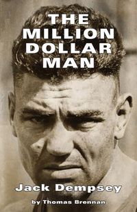 Cover image for The Million Dollar Man: Jack Dempsey