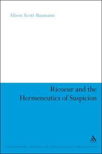 Cover image for Ricoeur and the Hermeneutics of Suspicion