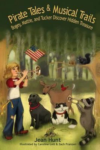 Cover image for Pirate Tails and Musical Trails: Bogey, Mattie and Tucker Discover Hidden Treasure