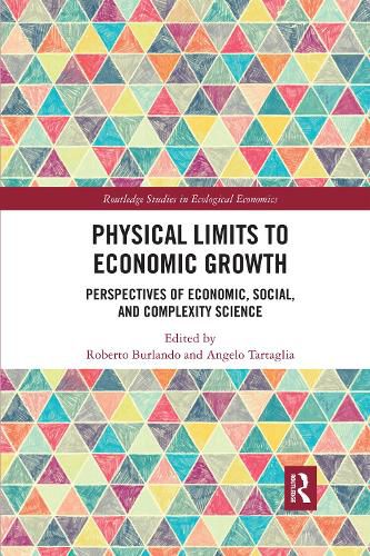 Cover image for Physical Limits to Economic Growth: Perspectives of economic, social, and complexity science