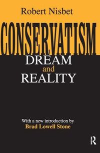 Cover image for Conservatism: Dream and Reality