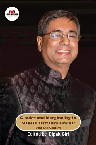 Cover image for Gender and Marginality in Mahesh Dattani's Drama