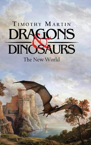 Dragons & Dinosaurs: The New World