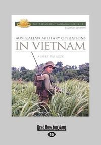 Cover image for Australian Military Operations in Vietnam: 2nd Edition