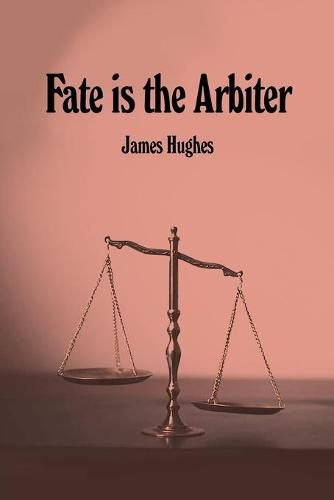 Fate is the Arbiter