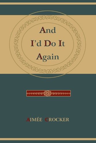 Cover image for And I'd Do It Again