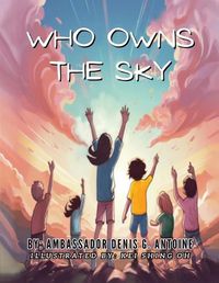 Cover image for Who Owns The Sky