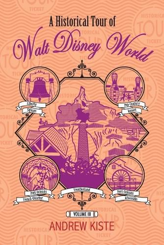 Cover image for A Historical Tour of Walt Disney World