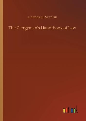 Cover image for The Clergyman's Hand-book of Law