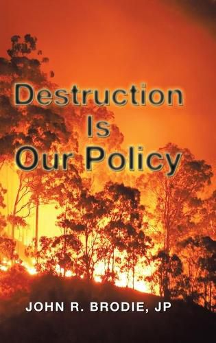 Cover image for Destruction Is Our Policy
