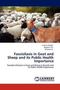 Cover image for Fascioliasis in Goat and Sheep and Its Public Health Importance