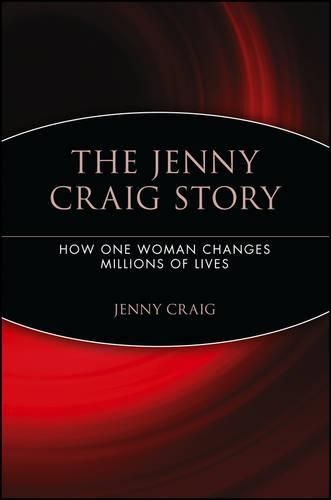 Cover image for The Jenny Craig Story: How One Woman Changes Millions of Lives