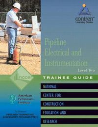 Cover image for Pipeline Electrical & Instrumentation Trainee Guide, Level 2