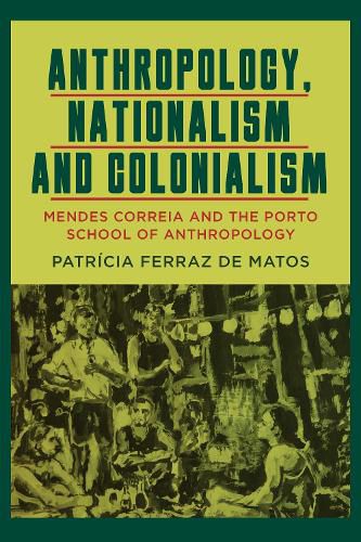 Cover image for Anthropology, Nationalism and Colonialism