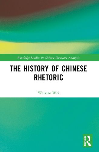 Cover image for The History of Chinese Rhetoric
