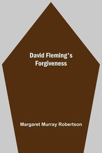 Cover image for David Fleming'S Forgiveness