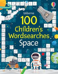 Cover image for 100 Children's Wordsearches: Space