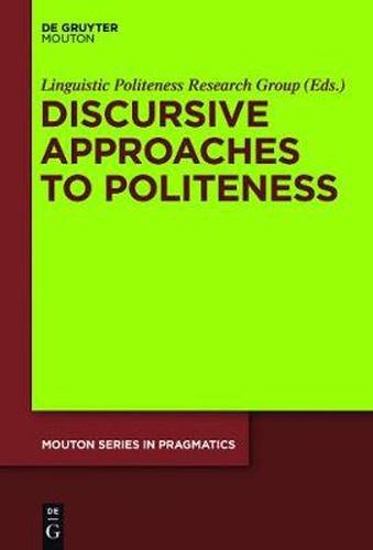 Cover image for Discursive Approaches to Politeness