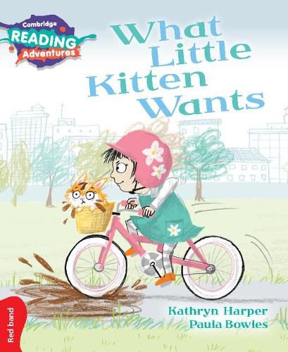 Cambridge Reading Adventures What Little Kitten Wants Red Band