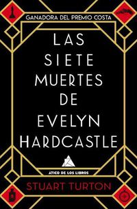 Cover image for Las Siete Muertes de Evelyn Hardcastle
