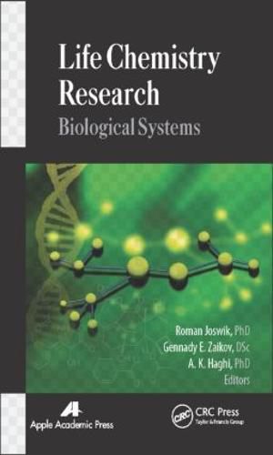 Life Chemistry Research: Biological Systems