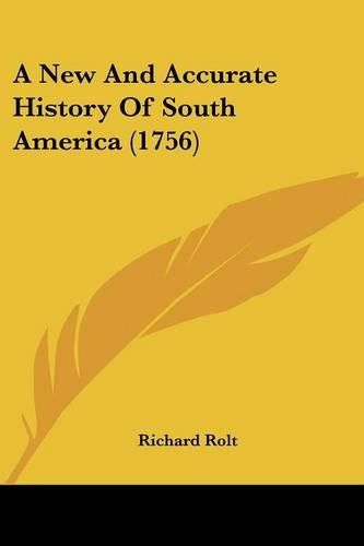 A New and Accurate History of South America (1756)