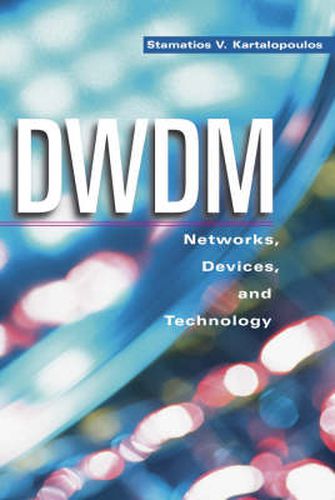 Cover image for DWDM: Networks, Devices and Technology