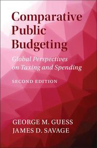 Cover image for Comparative Public Budgeting: Global Perspectives on Taxing and Spending