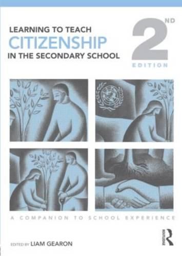 Cover image for Learning to Teach Citizenship in the Secondary School: A Companion to School Experience