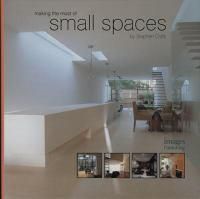 Cover image for Making the Most of Small Spaces