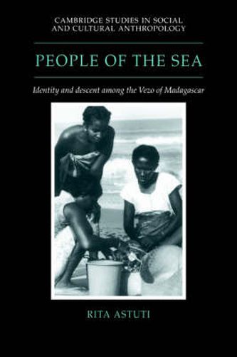 Cover image for People of the Sea: Identity and Descent among the Vezo of Madagascar