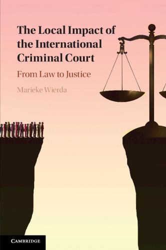 Cover image for The Local Impact of the International Criminal Court