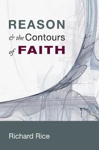 Cover image for Reason & the Contours of Faith