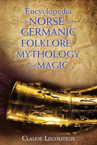Cover image for Encyclopedia of Norse and Germanic Folklore, Mythology, and Magic