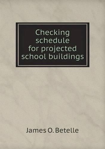 Cover image for Checking schedule for projected school buildings