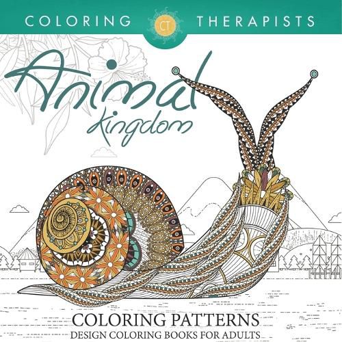 Cover image for Animal Kingdom Coloring Patterns - Pattern Coloring Books For Adults