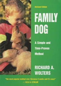 Cover image for Family Dog: A Simple and Time-Proven Method, Revised Edition