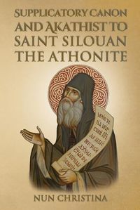 Cover image for Supplicatory Canon and Akathist to Saint Silouan the Athonite