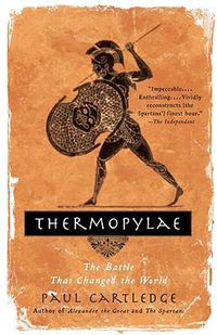 Cover image for Thermopylae: The Battle That Changed the World